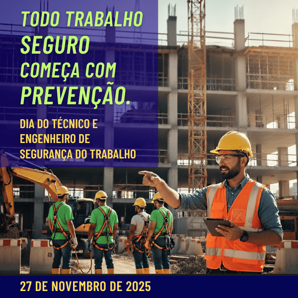 Homenagem Dia Técnico e Engenheiro de Segurança do Trabalho - 27 Nov 2025